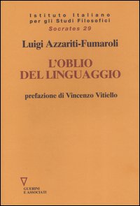 L'oblio del linguaggio L'oblio del linguaggio