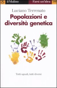 Popolazioni e diversità genetica Popolazioni e diversità genetica