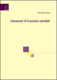 Lineamenti di economia aziendale Lineamenti di economia aziendale