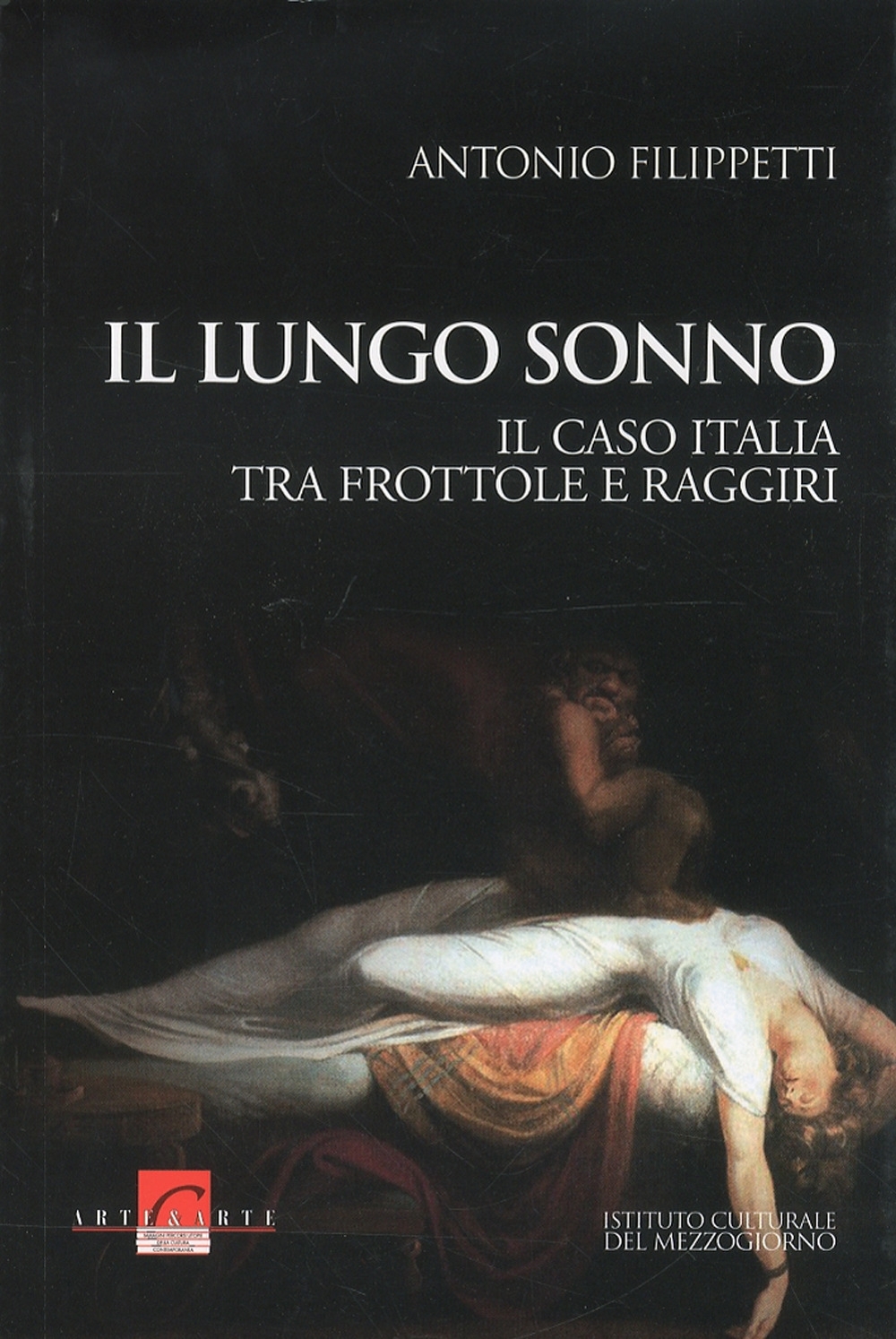 Il lungo sonno. Il caso Italia tra frottole e raggiri Il lungo sonno. Il caso Italia tra frottole e raggiri