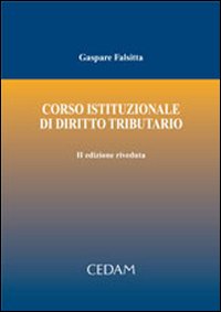 Corso istituzionale di diritto tributario Corso istituzionale di diritto tributario