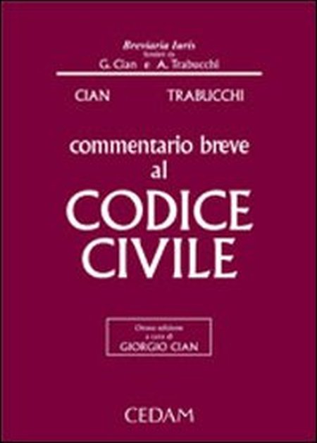 Commentario breve al Codice civile. Con CD-ROM Commentario breve al Codice civile. Con CD-ROM