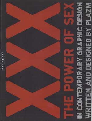 XXX: power of sex in contemporary design XXX: power of sex in contemporary design