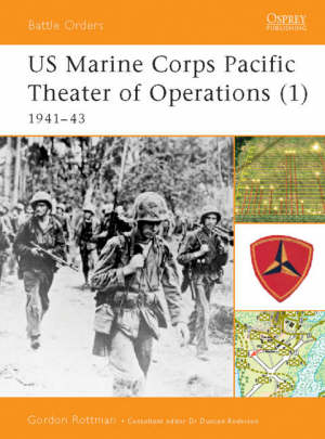 Battle orders 1 - us marine corps pacific theater of operations 1941-43 Battle orders 1 - us marine corps pacific theater of operations 1941-43