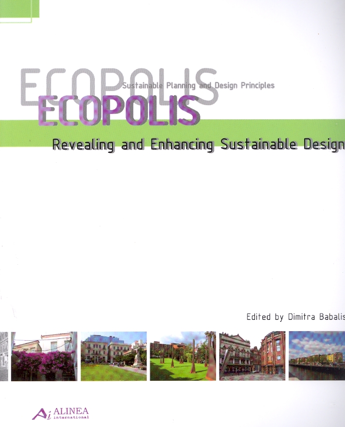Ecopolis. Revealing and Enhancing Sustainable Design