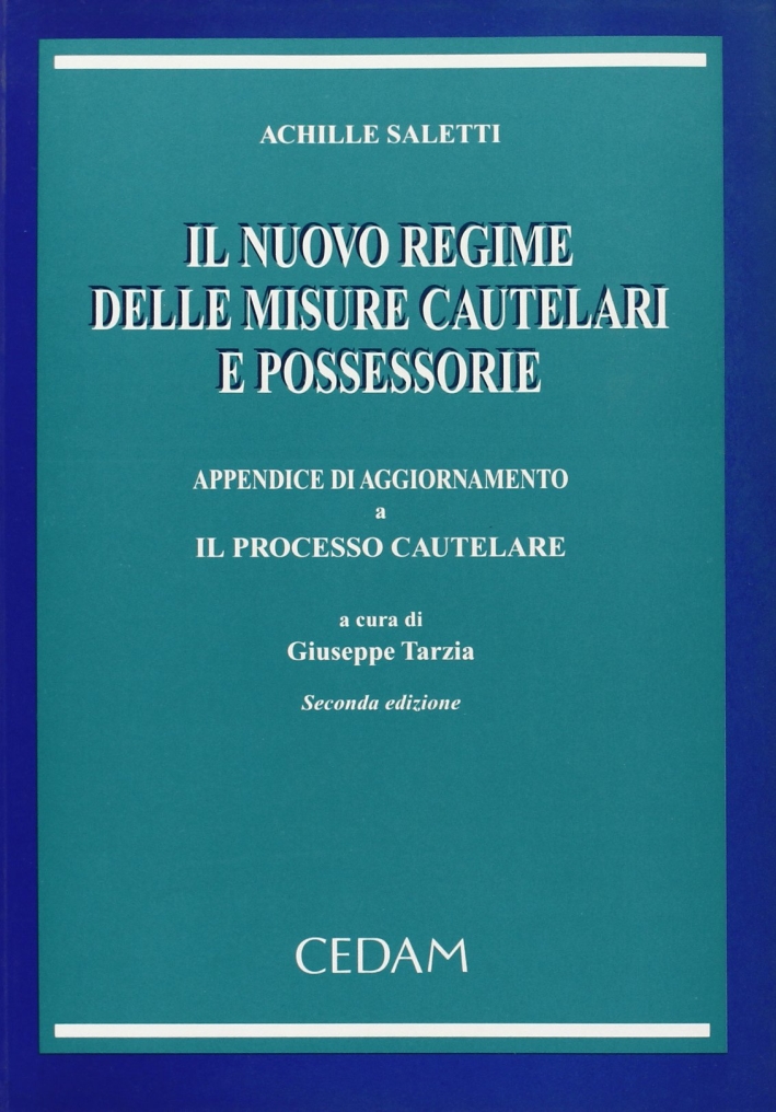Il nuovo regime delle misure cautelari e possessorie Il nuovo regime delle misure cautelari e possessorie
