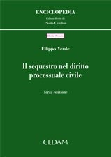 Il sequestro nel Diritto Processuale Civile Il sequestro nel Diritto Processuale Civile