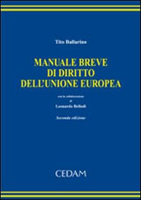 Manuale Breve di diritto dell'Unione Europea Manuale Breve di diritto dell'Unione Europea