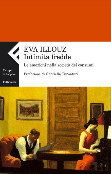 Intimità fredde. Le emozioni nella società dei consumi