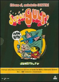 Supergulp! Ebbene sì, maledetto Carter! Con DVD Supergulp! Ebbene sì, maledetto Carter! Con DVD
