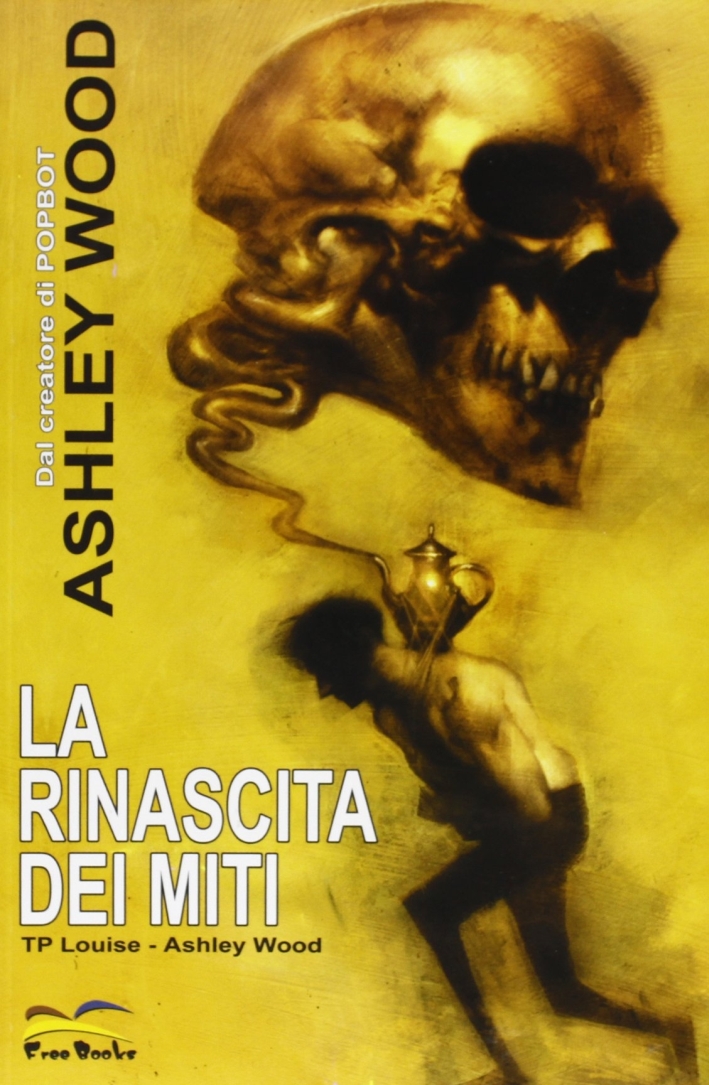 La Rinascita dei Miti. Vol. 1