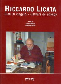 Riccardo Licata. Diari di viaggio. Cahiers de voyage