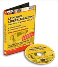 Le nuove liberalizzazioni. CD-ROM