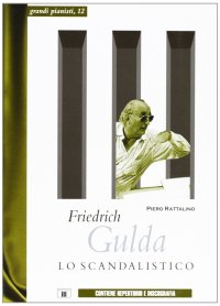 Friedrich Gulda. Lo scandalistico