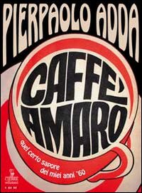 Caffè amaro Caffè amaro