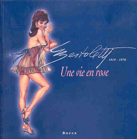 Giulio Bertoletti. Une vie en rose 1919-1976 Giulio Bertoletti. Une vie en rose 1919-1976