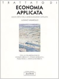 Trattato di economia applicata. Analisi critica della mondializzazione capitalista