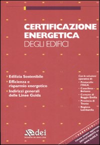 Certificazione energetica degli edifici Certificazione energetica degli edifici
