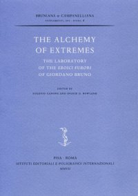 The alchemy of extremes. The laboratory of the Eroici furori di Giordano Bruno