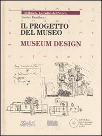 Il progetto del museo-Museum design. Con CD-ROM