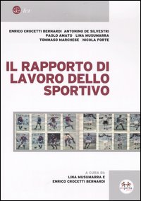 Il rapporto di lavoro dello sportivo Il rapporto di lavoro dello sportivo