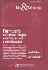 Formulario del diritto di famiglia, delle successioni e delle donazioni. Con CD-ROM Formulario del diritto di famiglia, delle successioni e delle donazioni. Con CD-ROM