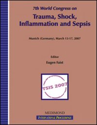 Seventh World congress on trauma, shock, inflammation and sepsis (Munich, 13-17 March 2007) Seventh World congress on trauma, shock, inflammation and sepsis (Munich, 13-17 March 2007)