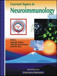 Current topics in neuroimmunology Current topics in neuroimmunology