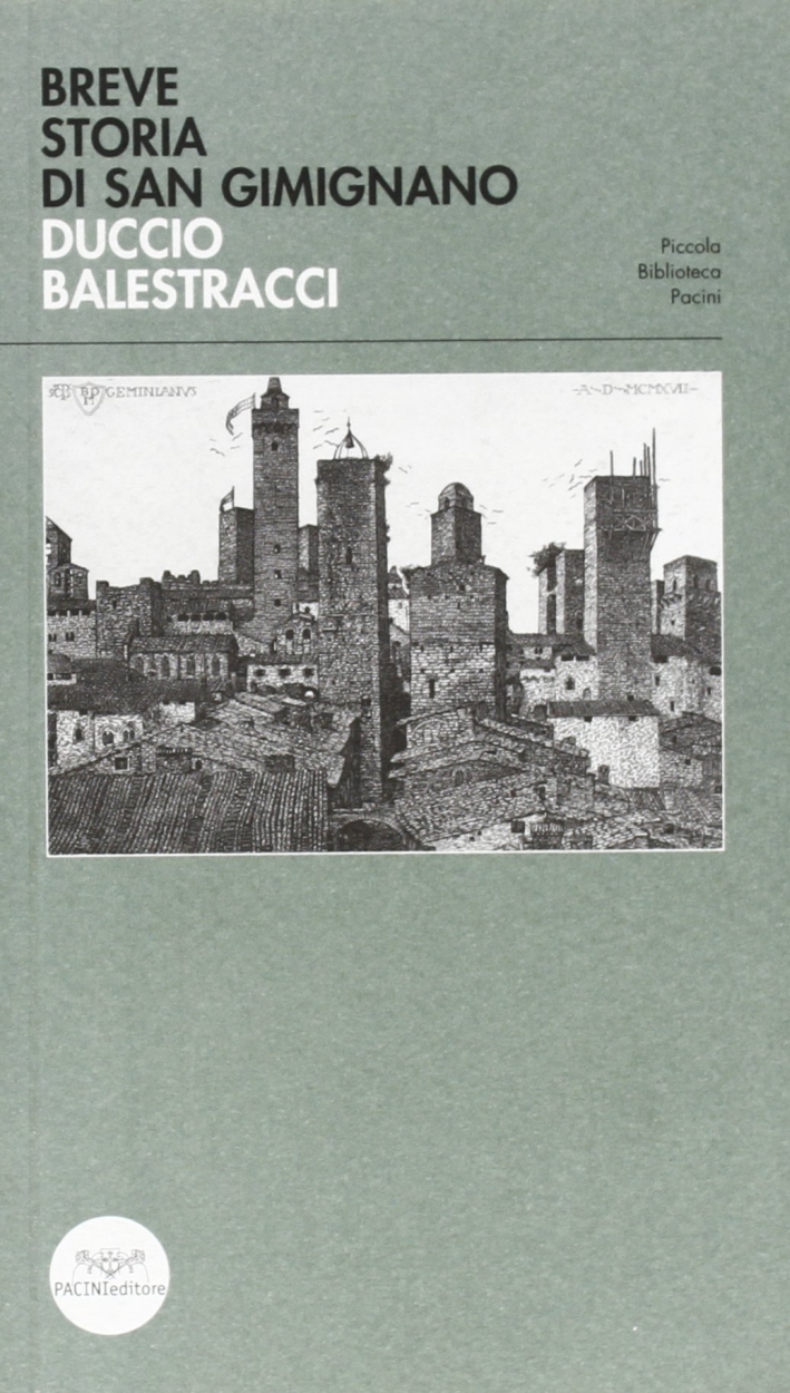 Breve Storia di San Gimignano Breve Storia di San Gimignano