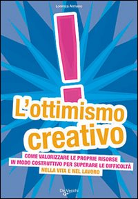L'ottimismo creativo L'ottimismo creativo