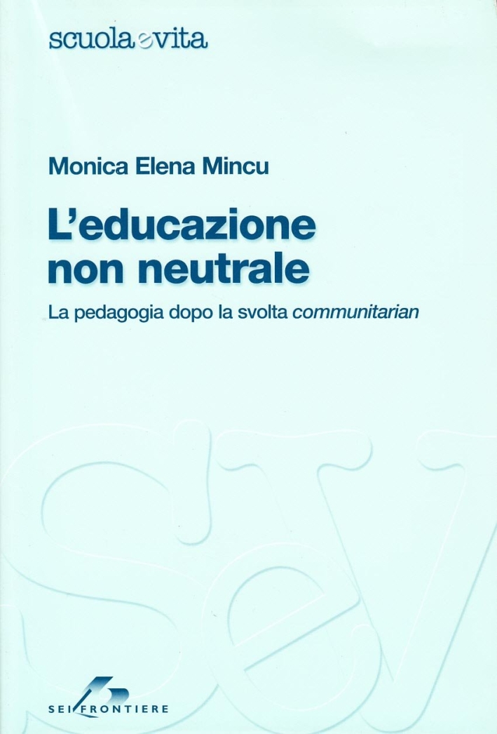 L'educazione non neutrale L'educazione non neutrale