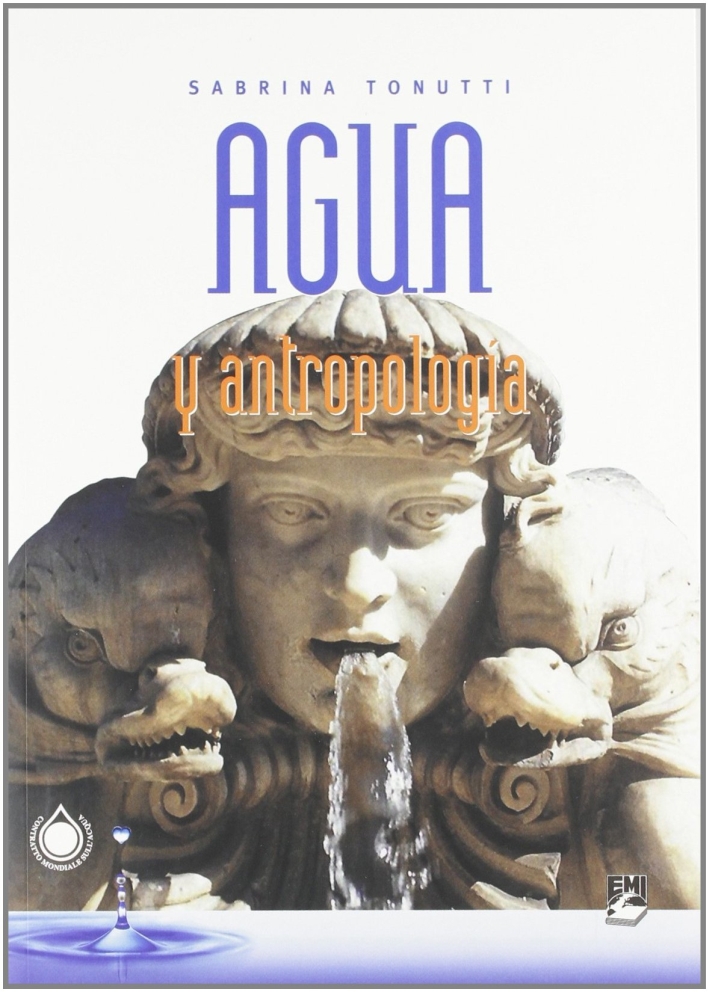 Agua y antropología Agua y antropología