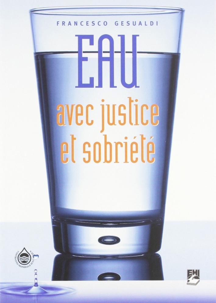Eau avec justice et sobriété Eau avec justice et sobriété