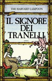 Il Signore dei Tranelli Il Signore dei Tranelli