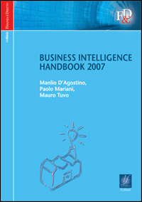 Business intelligence. Handbook 2007 Business intelligence. Handbook 2007