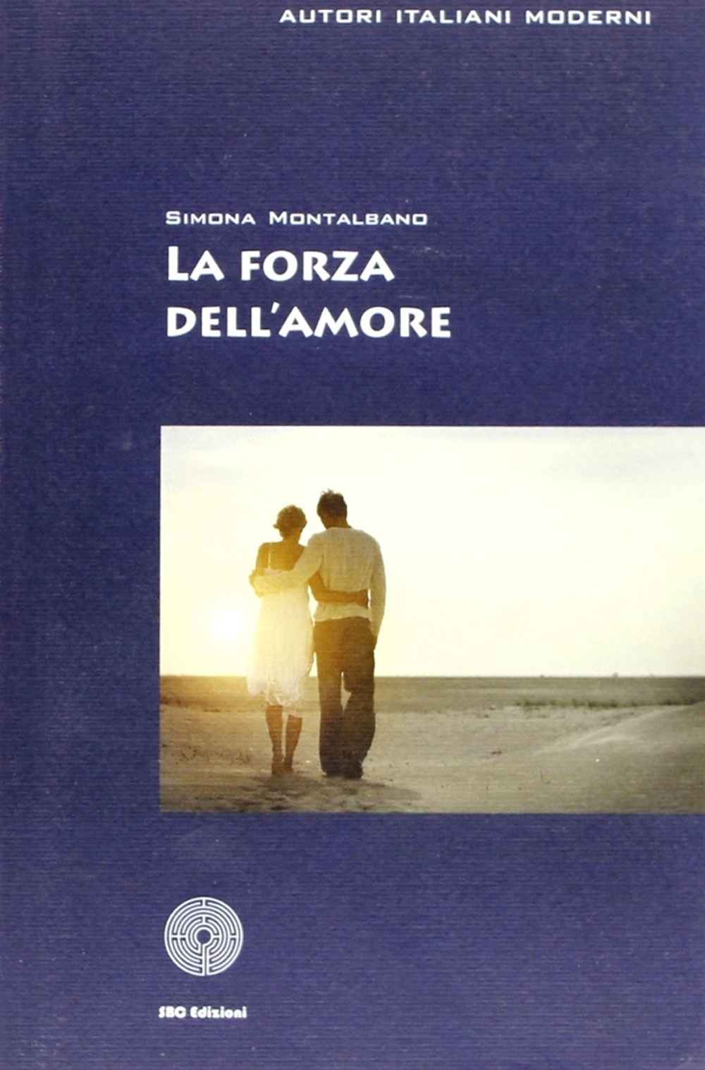 La forza dell'amore La forza dell'amore