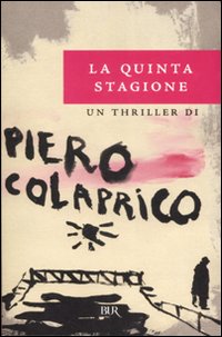 La quinta stagione. La quinta stagione.
