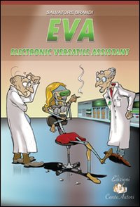 Eva. Electronic versatile assistant Eva. Electronic versatile assistant