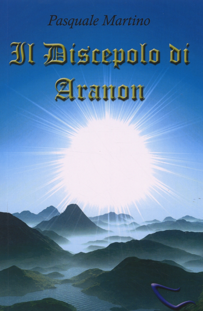 Il Discepolo di Aranon Il Discepolo di Aranon