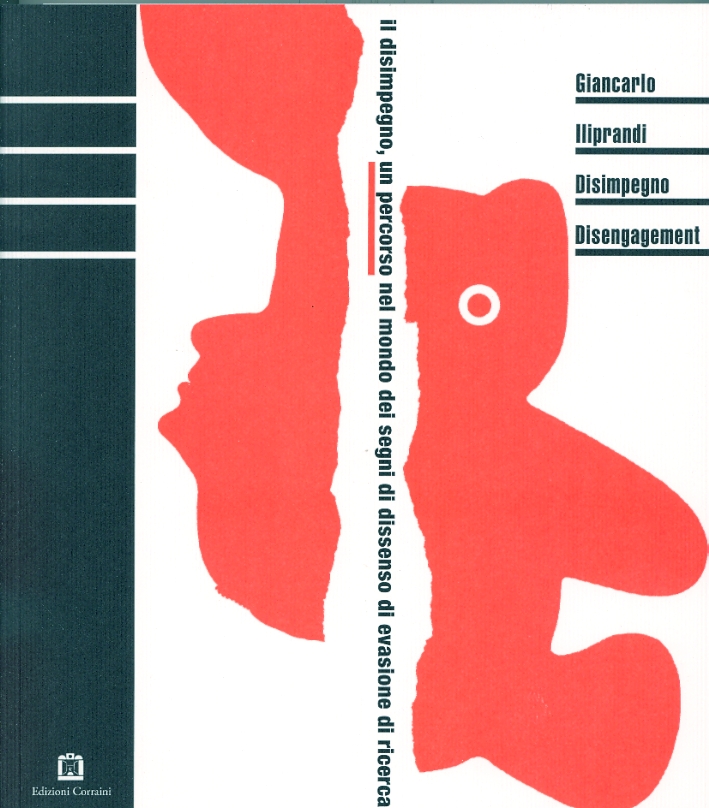 Giancarlo Iliprandi. Disimpegno. Disingagement Giancarlo Iliprandi. Disimpegno. Disingagement