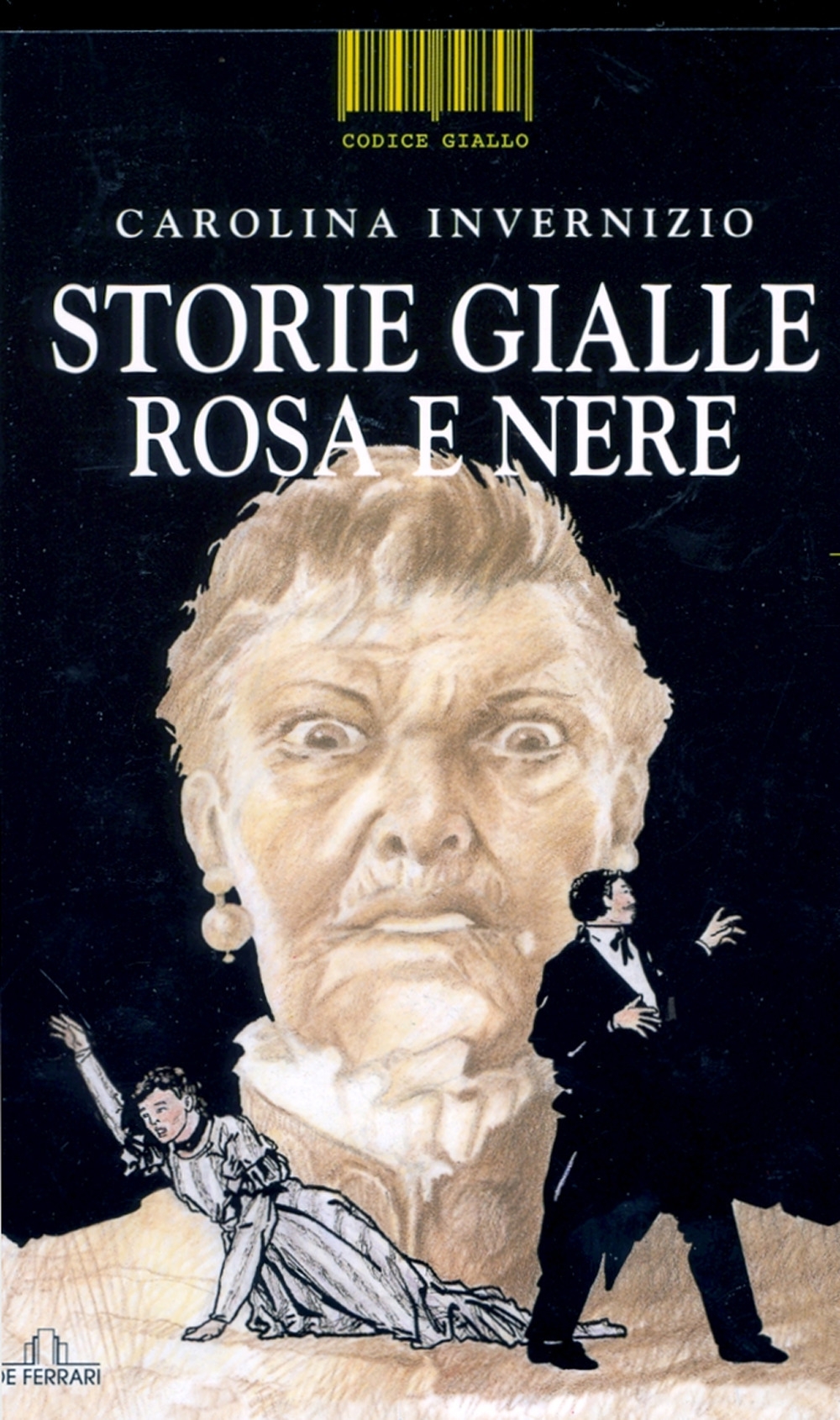 Storie Gialle, Rosa e Nere Storie Gialle, Rosa e Nere