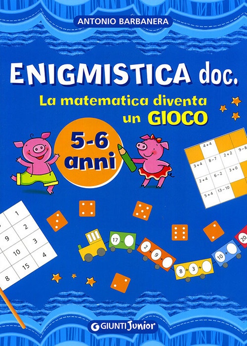 Enigmistica doc. La matematica diventa un gioco Enigmistica doc. La matematica diventa un gioco
