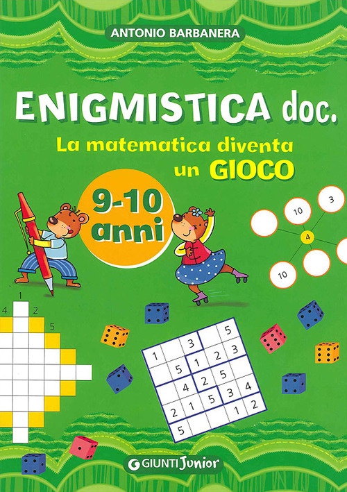 Enigmistica doc. La matematica diventa un gioco Enigmistica doc. La matematica diventa un gioco