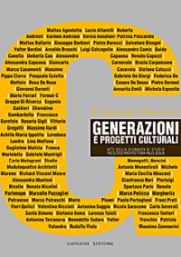Generazioni e progetti culturali. Atti della Giornata di studio (Facoltà di Architettura Valle Giulia, 6 dicembre 2005)