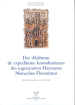 Der «Rithmus espeditione ierosolimitana». Des sogenannten haymarus monachus fiorentinus