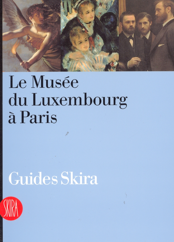 Le Musée du Luxembourg à Paris Le Musée du Luxembourg à Paris