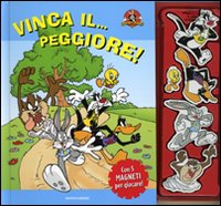 Vinca il... peggiore! Looney Tunes. Con magneti. Ediz. illustrata Vinca il... peggiore! Looney Tunes. Con magneti. Ediz. illustrata