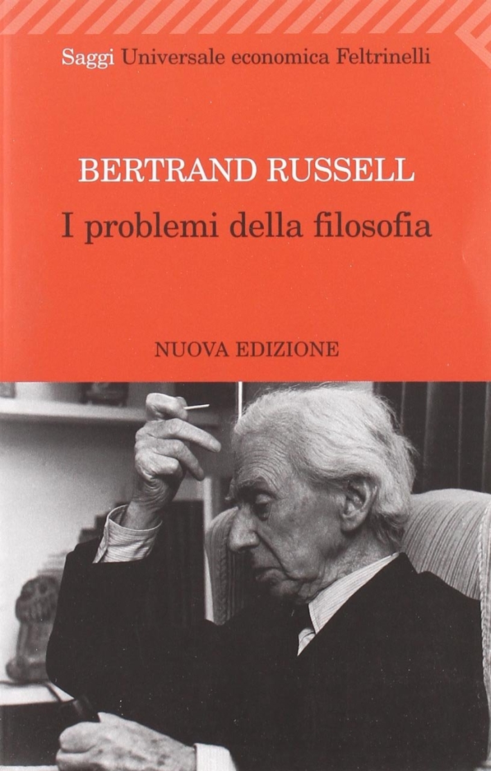 I problemi della filosofia I problemi della filosofia