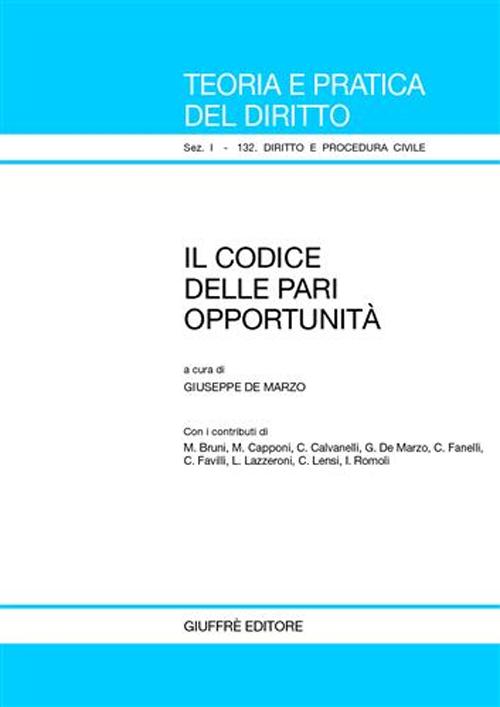Il codice delle pari opportunità Il codice delle pari opportunità