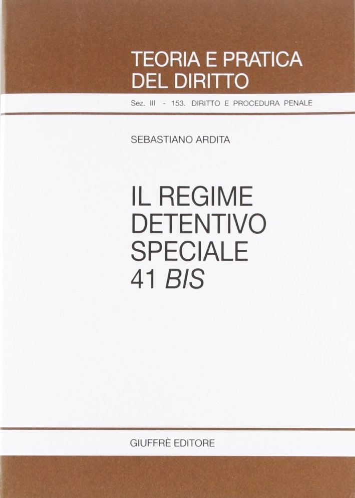 Il regime detentivo speciale 41 bis Il regime detentivo speciale 41 bis